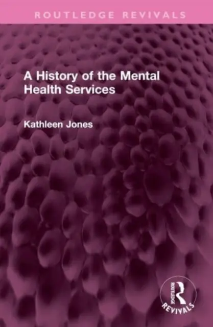 Historia usług w zakresie zdrowia psychicznego - A History of the Mental Health Services