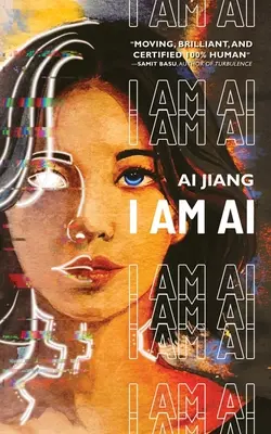Jestem AI: powieść - I Am AI: A Novelette