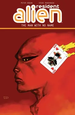 Resident Alien Volume 4: Człowiek bez imienia - Resident Alien Volume 4: The Man With No Name