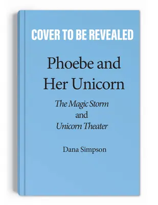 Błyszczące historie Phoebe i jej jednorożca: Dwie książki w jednej - The Sparkling Stories of Phoebe and Her Unicorn: Two Books in One