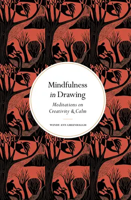 Uważność w rysowaniu: Medytacje nad kreatywnością i spokojem - Mindfulness in Drawing: Meditations on Creativity & Calm