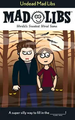 Undead Mad Libs: Najlepsza gra słowna na świecie - Undead Mad Libs: World's Greatest Word Game