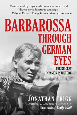 Barbarossa oczami Niemców: Największa inwazja w historii - Barbarossa Through German Eyes: The Biggest Invasion in History