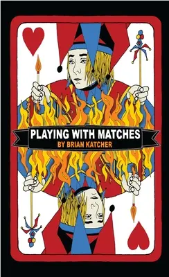 Gra z zapałkami - Playing with Matches