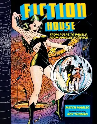 Dom fikcji: Od pulpy po panele, od dżungli po kosmos - Fiction House: From Pulps to Panels, from Jungles to Space