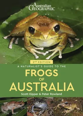 Przewodnik przyrodnika po żabach Australii - A Naturalist's Guide to the Frogs of Australia