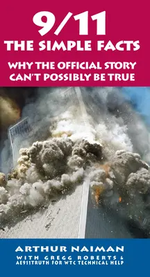 9/11: Proste fakty - Proste fakty - 9/11: The Simple Facts - The Simple Facts