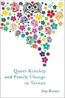 Queerowe pokrewieństwo i zmiana rodziny na Tajwanie - Queer Kinship and Family Change in Taiwan