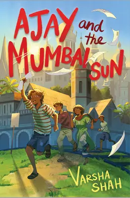 Ajay i słońce Bombaju - Ajay and the Mumbai Sun