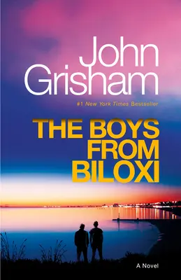 Chłopcy z Biloxi: Thriller prawniczy - The Boys from Biloxi: A Legal Thriller