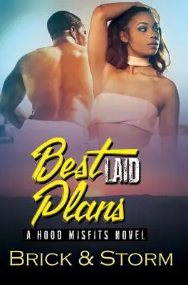 Najlepsze plany - powieść o odmieńcach w kapturze - Best Laid Plans - A Hood Misfits Novel