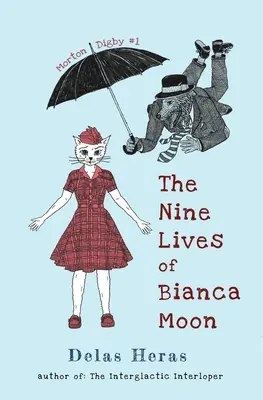 Dziewięć żywotów Bianki Moon - The Nine Lives of Bianca Moon