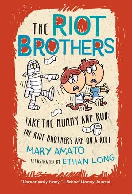 Weź mumię i uciekaj: Bracia Riot są na fali - Take the Mummy and Run: The Riot Brothers Are on a Roll