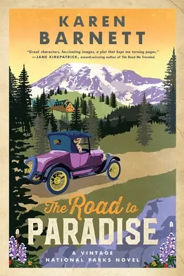 Droga do raju: Powieść o zabytkowych parkach narodowych - The Road to Paradise: A Vintage National Parks Novel