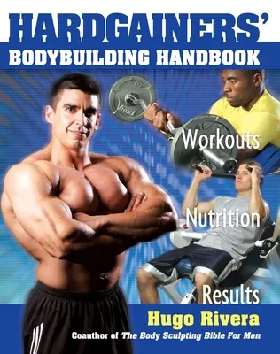 Podręcznik kulturystyki dla hardgainerów - Hardgainers' Bodybuilding Handbook