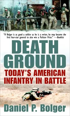 Poligon śmierci: Dzisiejsza amerykańska piechota w boju - Death Ground: Today's American Infantry in Battle