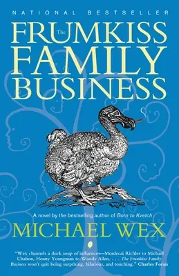 Rodzinny biznes Frumkissów: Megila w 14 rozdziałach - The Frumkiss Family Business: A Megilla in 14 Chapters