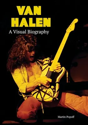 Van Halen: Wizualna biografia - Van Halen A Visual Biography