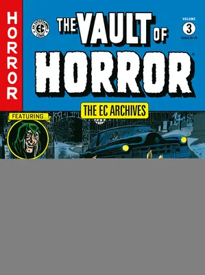 Archiwa EC: Skarbiec grozy, tom 3 - The EC Archives: Vault of Horror Volume 3