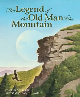 Legenda o Starym Człowieku z Góry - The Legend of the Old Man of the Mountain