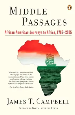 Middle Passages - podróże Afroamerykanów do Afryki, 1787-2005 - Middle Passages - African American Journeys to Africa, 1787-2005