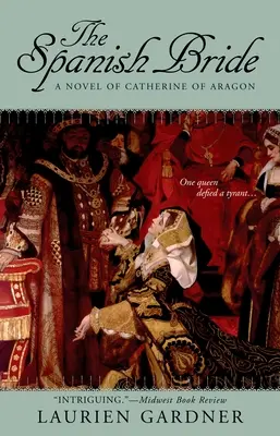 Hiszpańska narzeczona - powieść o Katarzynie Aragońskiej - Spanish Bride - A Novel of Catherine of Aragon