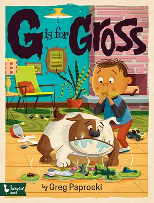 G jak Gross - G Is for Gross