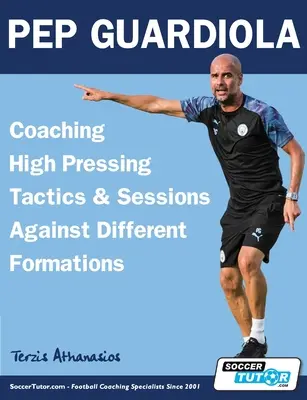 Pep Guardiola - Trenowanie taktyki wysokiego pressingu i sesje przeciwko różnym formacjom - Pep Guardiola - Coaching High Pressing Tactics & Sessions Against Different Formations