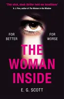 Woman Inside - Niemożliwy do odłożenia thriller kryminalny z zakończeniem, którego się nie spodziewasz - Woman Inside - The impossible to put down crime thriller with an ending you won't see coming
