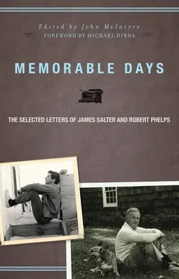 Pamiętne dni: Wybrane listy Jamesa Saltera i Roberta Phelpsa - Memorable Days: The Selected Letters of James Salter and Robert Phelps