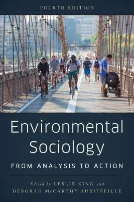 Socjologia środowiskowa: Od analizy do działania - Environmental Sociology: From Analysis to Action