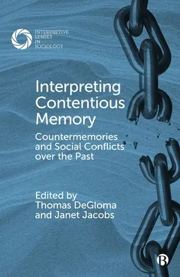 Interpretacja kontrowersyjnej pamięci: Kontrpamięć i konflikty społeczne dotyczące przeszłości - Interpreting Contentious Memory: Countermemories and Social Conflicts Over the Past