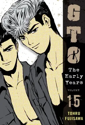 GTO: Wczesne lata, tom 15 - GTO: The Early Years, Volume 15