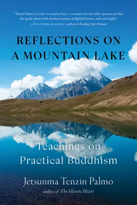 Refleksje nad górskim jeziorem: Nauki o buddyzmie praktycznym - Reflections on a Mountain Lake: Teachings on Practical Buddhism