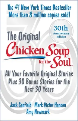 Chicken Soup for the Soul 30th Anniversary Edition: Plus 30 historii bonusowych - Chicken Soup for the Soul 30th Anniversary Edition: Plus 30 Bonus Stories