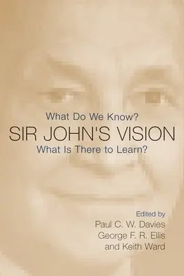 Wizja Sir Johna: Co wiemy? Czego możemy się nauczyć? - Sir John's Vision: What Do We Know? What Is There to Learn?