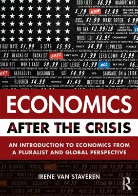 Ekonomia po kryzysie: Wprowadzenie do ekonomii z pluralistycznej i globalnej perspektywy - Economics After the Crisis: An Introduction to Economics from a Pluralist and Global Perspective