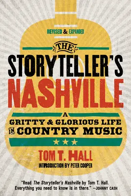 The Storyteller's Nashville: Ziarniste i chwalebne życie w muzyce country - The Storyteller's Nashville: A Gritty & Glorious Life in Country Music