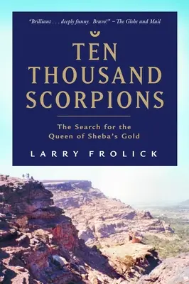 Dziesięć tysięcy skorpionów: Poszukiwania złota królowej Saby - Ten Thousand Scorpions: The Search for the Queen of Sheba's Gold