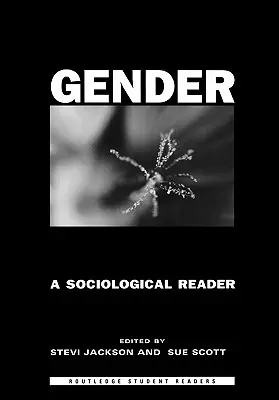 Gender: A Sociological Reader