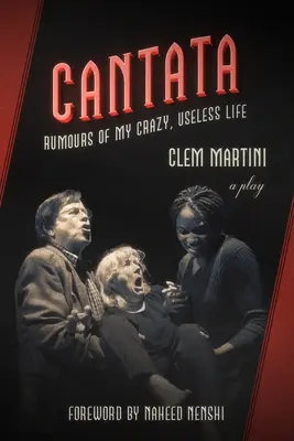 Cantata & the Extinction Therapist: Dwie sztuki Clem Martini - Cantata & the Extinction Therapist: Two Plays by Clem Martini