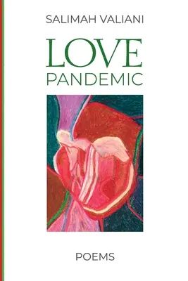 Pandemia miłości: Wiersze - Love Pandemic: Poems