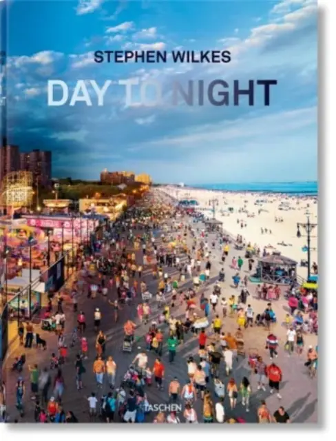 Stephen Wilkes. Od dnia do nocy - Stephen Wilkes. Day to Night