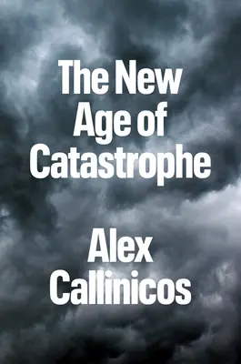 Nowy wiek katastrofy - The New Age of Catastrophe