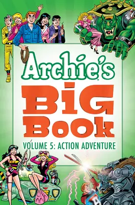 Archie's Big Book Vol. 5 - Przygoda z akcją - Archie's Big Book Vol. 5 - Action Adventure