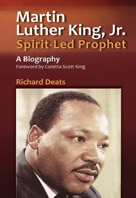 Martin Luther King, Jr, prorok prowadzony przez ducha - Martin Luther King, Jr., Spirit-Led Prophet