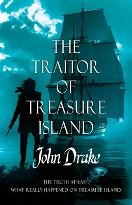 Zdrajca z Wyspy Skarbów: Nareszcie prawda - The Traitor of Treasure Island: The truth at last