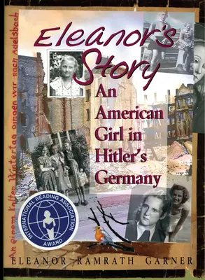 Historia Eleanor: Amerykańska dziewczyna w hitlerowskich Niemczech - Eleanor's Story: An American Girl in Hitler's Germany