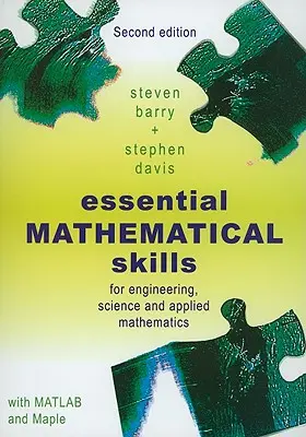Podstawowe umiejętności matematyczne: Dla inżynierii, nauki i matematyki stosowanej - Essential Mathematical Skills: For Engineering, Science and Applied Mathematics