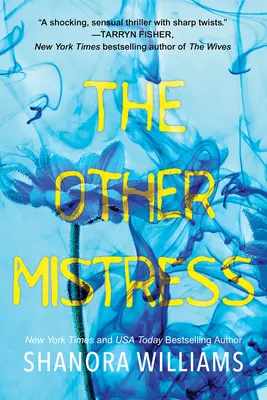 The Other Mistress: Porywający thriller psychologiczny z szokującym zwrotem akcji - The Other Mistress: A Riveting Psychological Thriller with a Shocking Twist